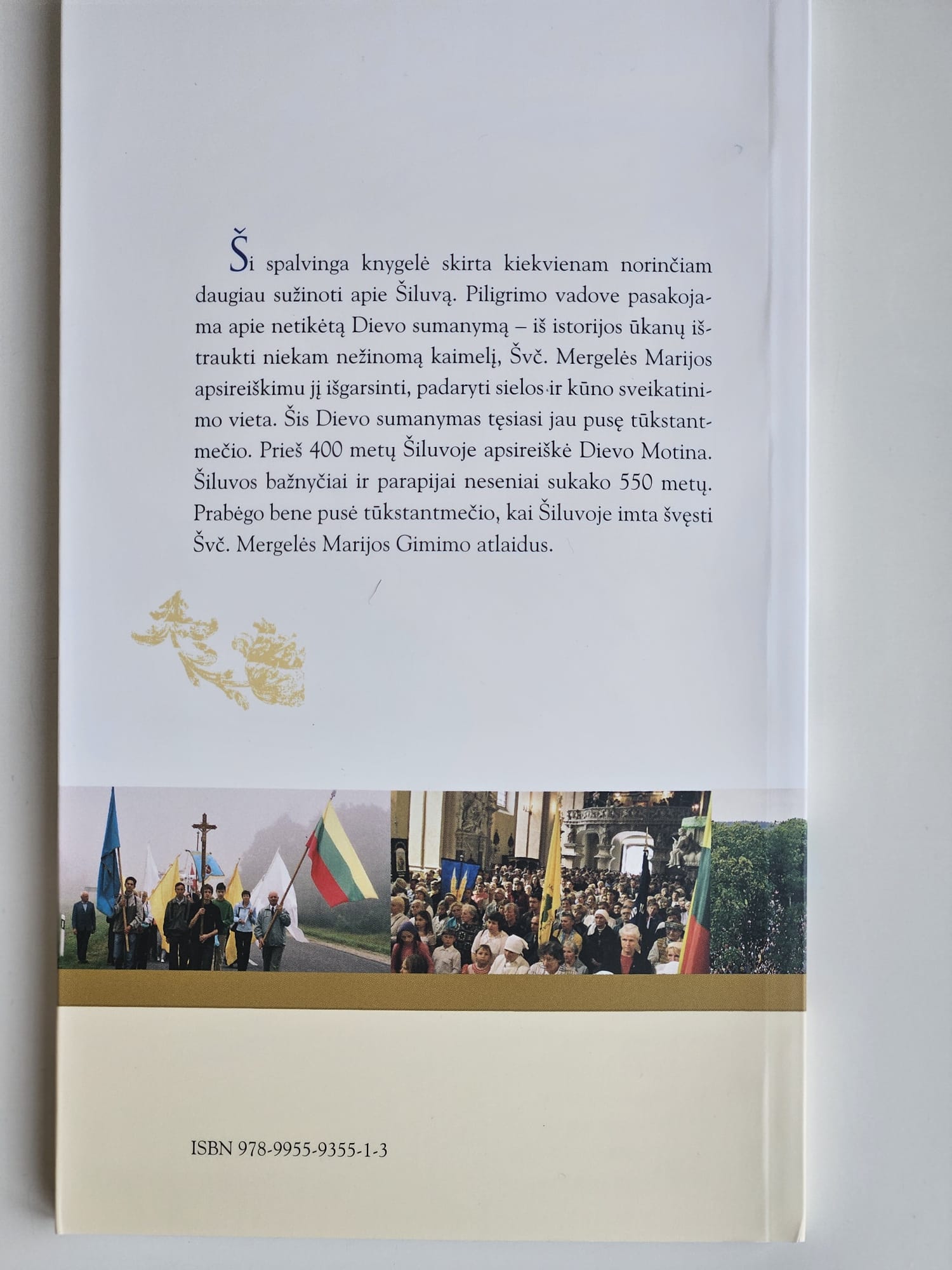 Šiluva: čia per amžius garbinamas Dievo Sūnus. Piligrimo vadovas - Image 2